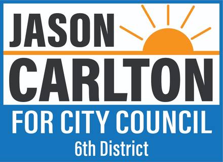 Jason Carlton for City Council, 6th District